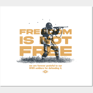 Freedom Is Not Free - WW2 Veteran Tribute Posters and Art